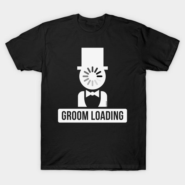 Groom Loading (Stag Night / Bachelor Party / White) T-Shirt by MrFaulbaum